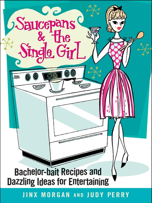 Title details for Saucepans & the Single Girl by Jinx Morgan - Available